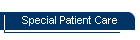 special patient care